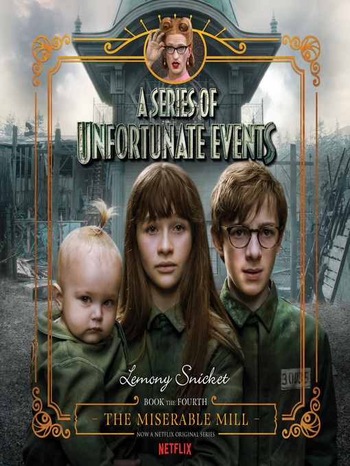 a series of unfortunate events the miserable mill